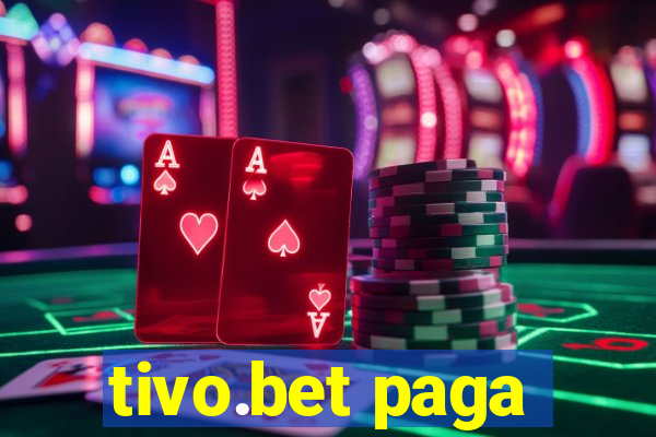 tivo.bet paga